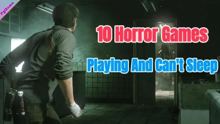 Top 10 Horror Games That Will Keep You Awake at Night