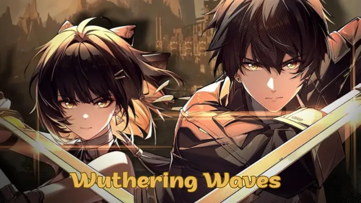 Wuthering Waves How To Conquer the Tides, Claim Your Destiny
