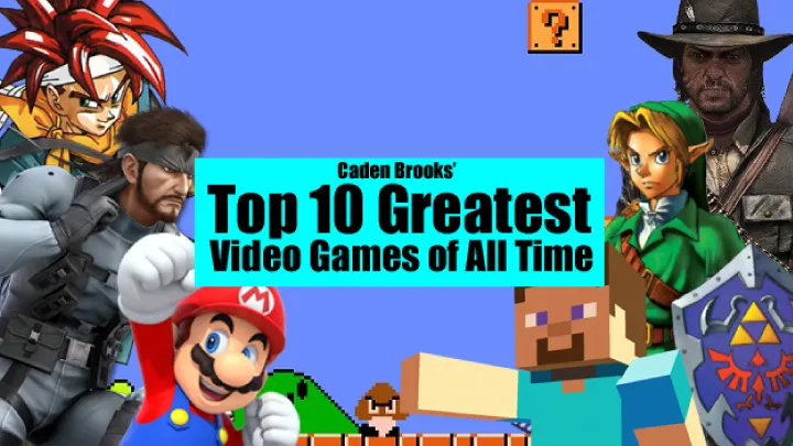 Top 10 Greatest Games of All Time